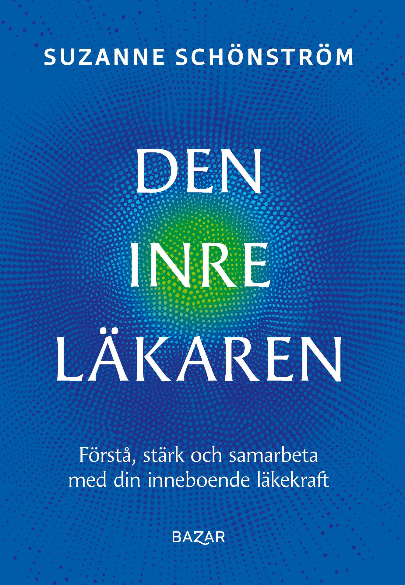 Bokomslag för Den inre läkaren